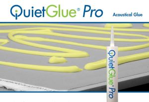 QuietGlue® Pro